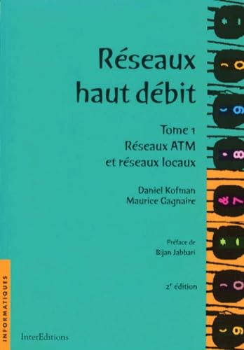 Reseaux Haut Debit. Tome 1, Reseaux Atm Et Reseaux Locaux, 2eme Edition book