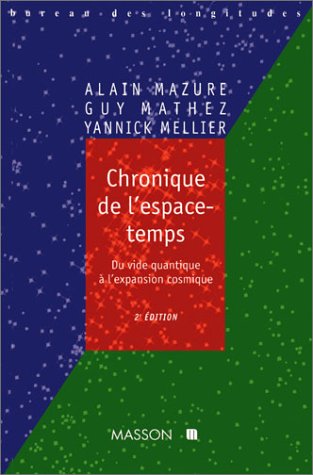 Chronique de l'espace-temps: Du vide quantique à l'expansion cosmique Natural Sciences