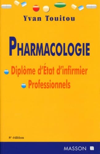 Pharmacologie. Diplome D'Etat D'Infirmiere, 8eme Edition Books