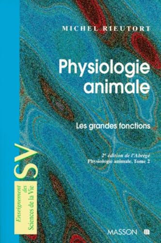 Physiologie animale, tome 2 : Les grandes fonctions book