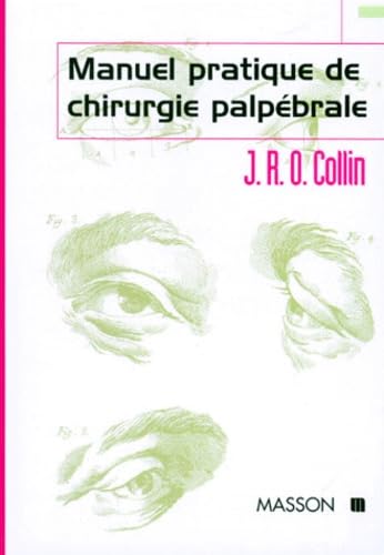 Manuel pratique de chirurgie palpébrale Books