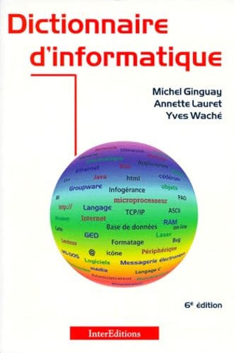 DICTIONNAIRE D'INFORMATIQUE.: 6ème édition entièrement refondue Books