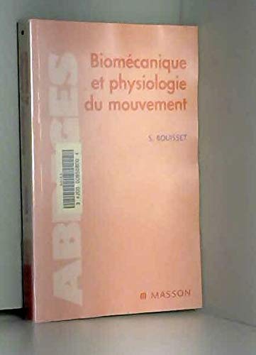 Biomécanique et physiologie du mouvement book