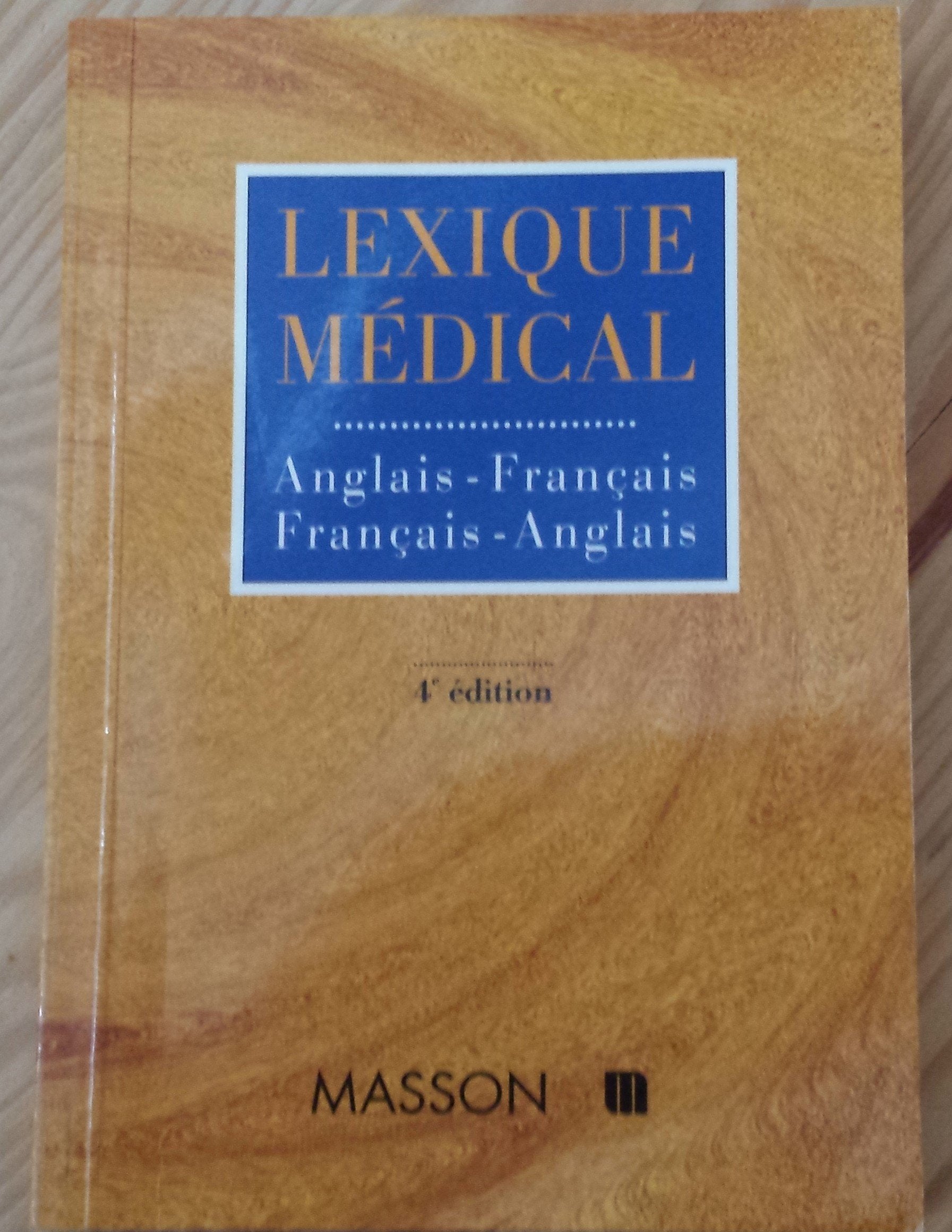 Lexique médical français-anglais, anglais-français, 4e édition book