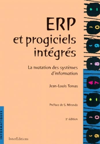 Erp Et Progiciels Integres. La Mutation Des Systemes D'Information, 2eme Edition book