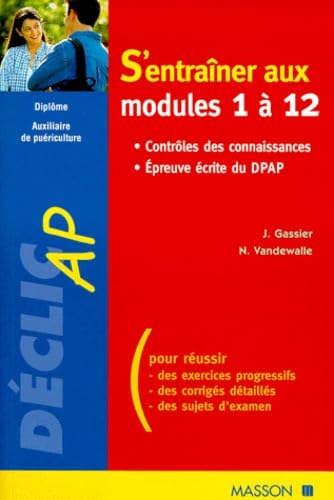 S'entraîner aux modules 1 à 12 : Contrôles des connaissances - Epreuve écrite du DPAP book