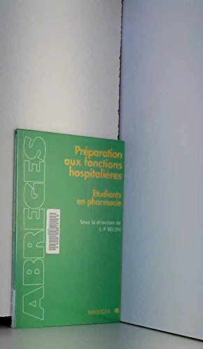 Préparation aux fonctions hospitalières. Etudiants en pharmacie Medicine