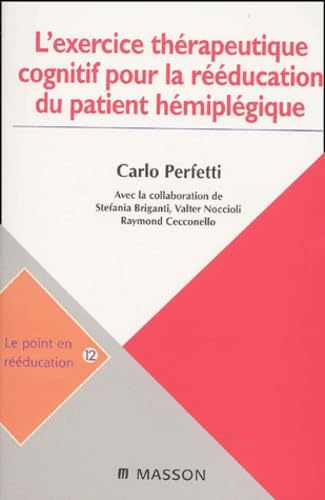 L'exercice thérapeutique cognitif pour la rééducation du patient hémiplégique: POD Medicine