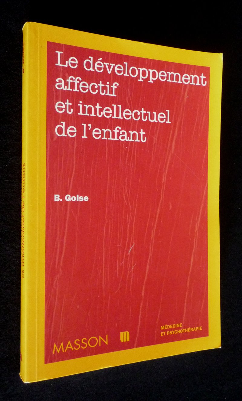 Le Developpement Affectif Et Intellectuel De L'Enfant. 3eme Edition book