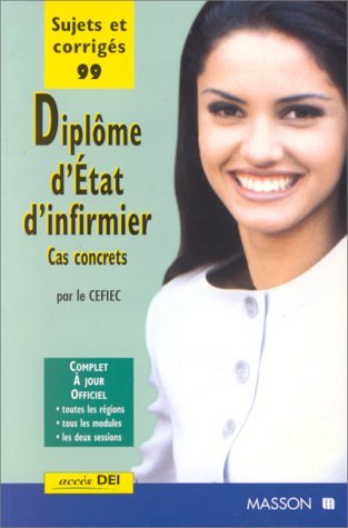 Diplôme d'Etat d'infirmier : sujets et corrigés 99 Books