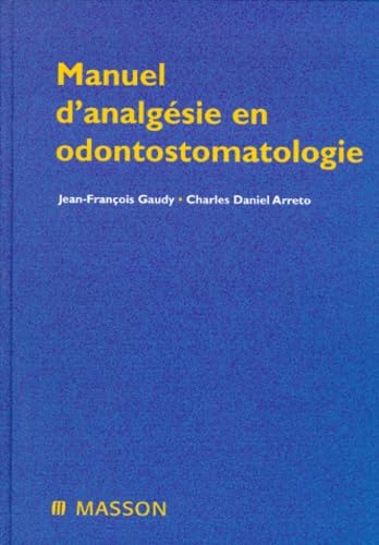 Manuel d'analgésie en odontostomatologie Books