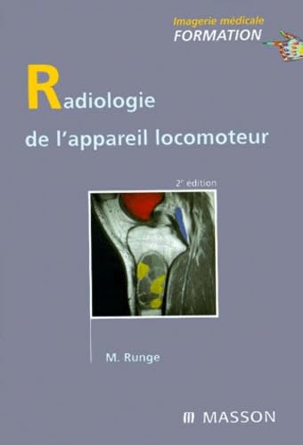 Radiologie De L'Appareil Locomoteur. 2eme Edition Books