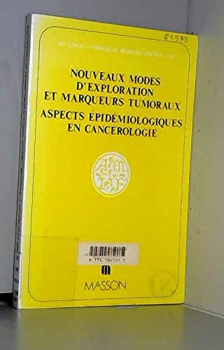 Nouveaux modes d'exploration et aspects épidémiologiques en cancérologie : rapports Books