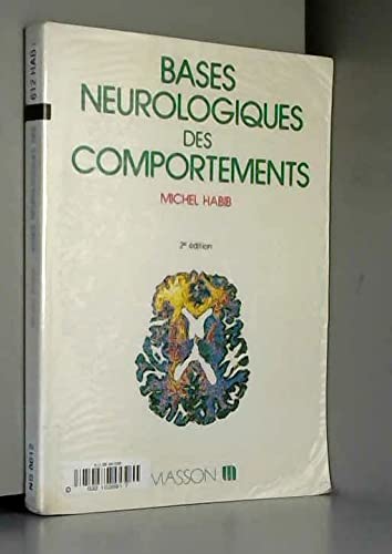 Bases neurologiques des comportements book