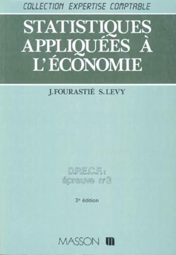 Statistiques Appliquees A L'Economie. Dpecf, Epreuve Numero 3, Cnam, 3eme Edition Revue Books
