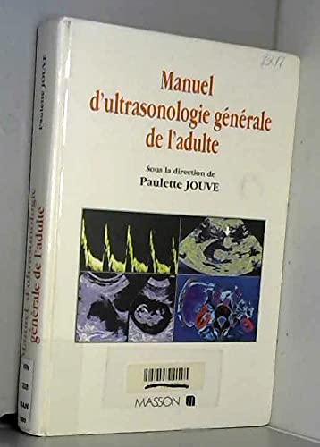 Manuel d'ultrasonologie générale de l'adulte book