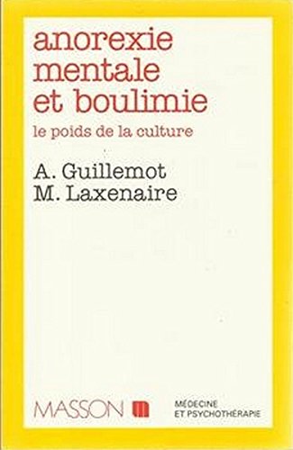 Anorexie mentale et boulimie: Le poids de la culture Books
