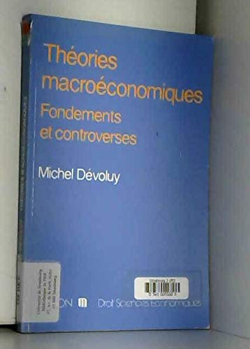 Théories macroéconomiques: Fondements et controverses book