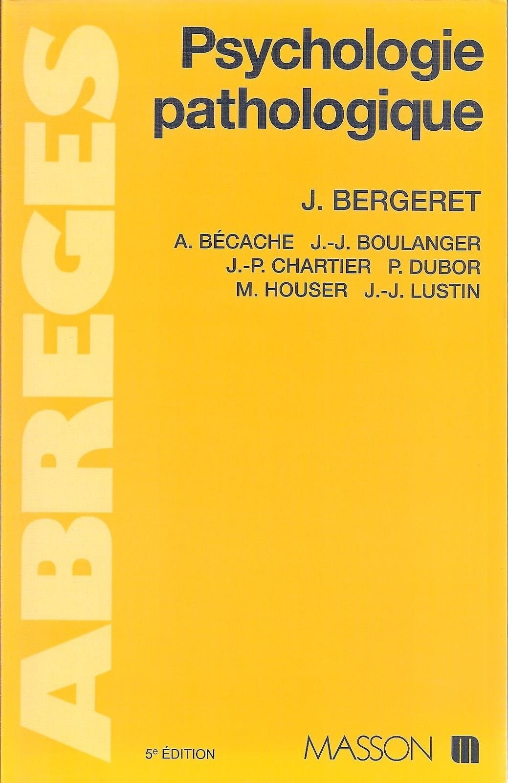 Psychologie pathologique / théorique et clinique (Abrege Medecine) Books