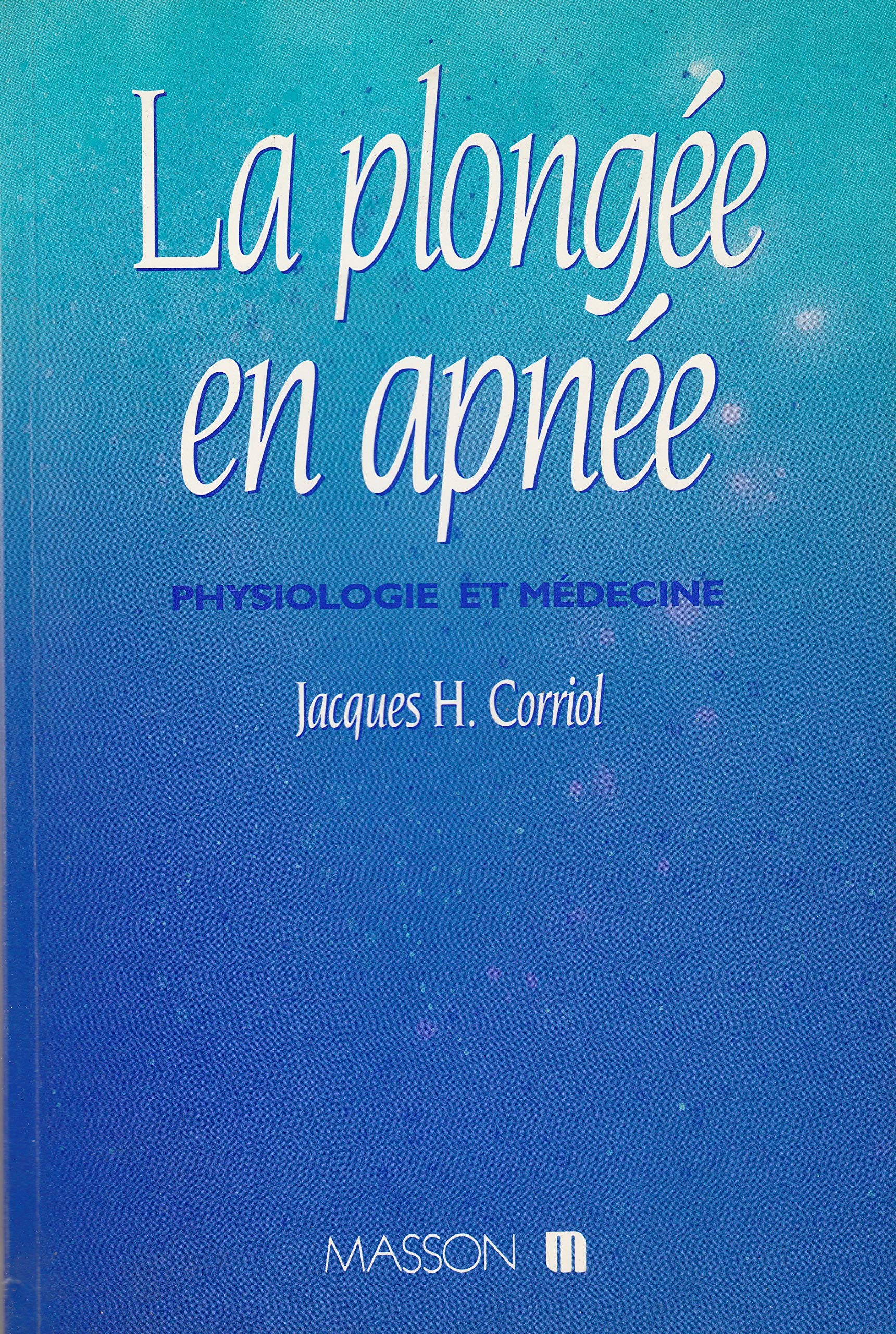 La plongée en apnée: Physiologie et médecine book