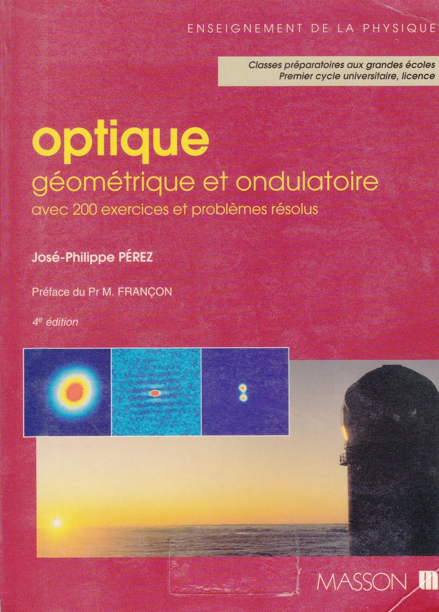 Optique géométrique et ondulatoire: Avec 200 exercices et problèmes résolus Books