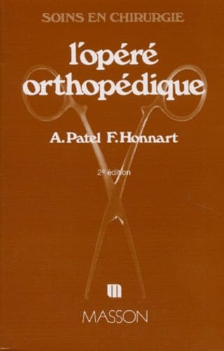 L'OPERE ORTHOPEDIQUE.: 2ème édition book