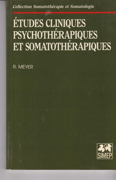 Études cliniques psychothérapiques et somatothérapiques book