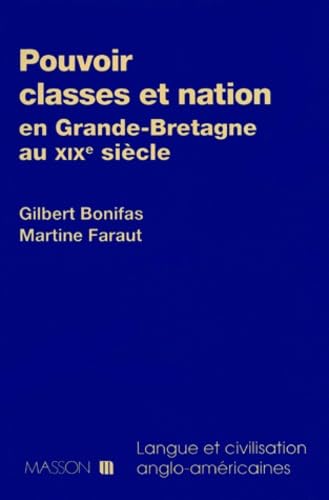 Pouvoir, classes et nations en Grande-Bretagne au XIXe siècle book
