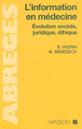 L'INFORMATION EN MEDECINE.: Evolution sociale, juridique, éthique book