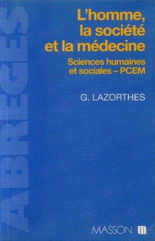 L'Homme, La Societe Et La Medecine. Sciences Humaines Et Sociales - Pcem. 2eme Edition book