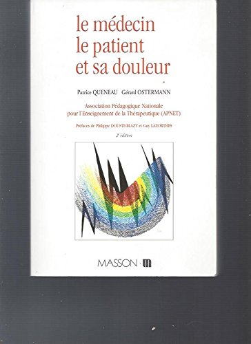 Le Medecin, Le Patient Et Sa Douleur Books