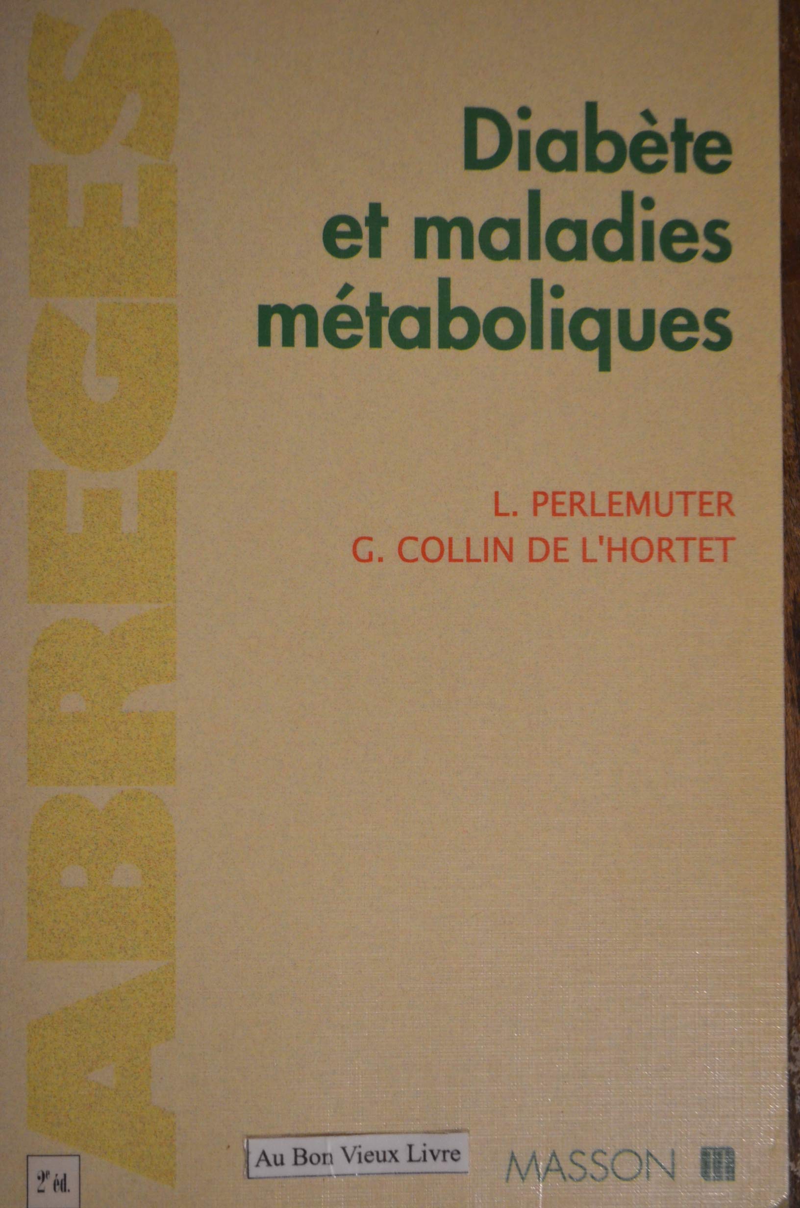 Diabete Et Maladies Metaboliques. 2eme Edition book