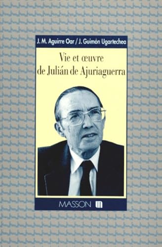 Vie et oeuvre de Juliàn de Ajuriaguerra Books