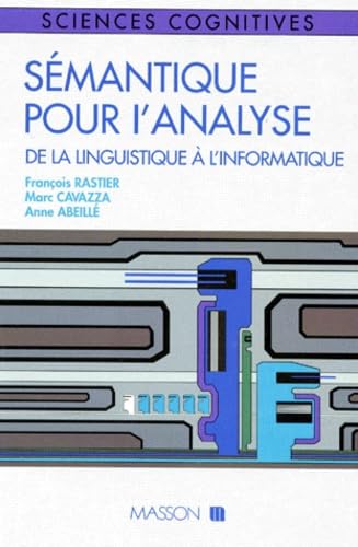 Semantique Pour L'Analyse. De La Linguistique A L'Informatique book
