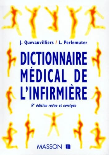 Dictionnaire Medical De L'Infirmiere. 5eme Edition book