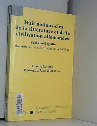 Huit notions-clés de la littérature et de la civilisation allemandes book