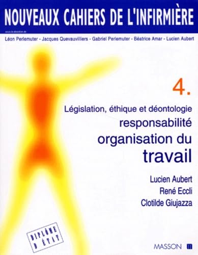 Législation, éthique et déontologie, responsabilité, organisation du travail book