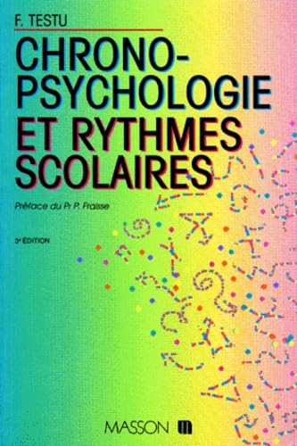 Chronopsychologie Et Rythmes Scolaires. 3eme Edition Completee Books