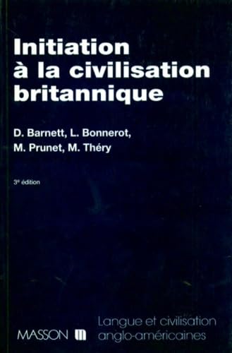 Initiation A La Civilisation Britannique. 3eme Edition book