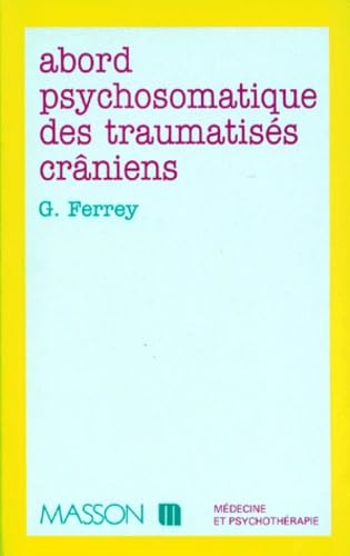 Abord psychosomatique des traumatises craniens: POD book