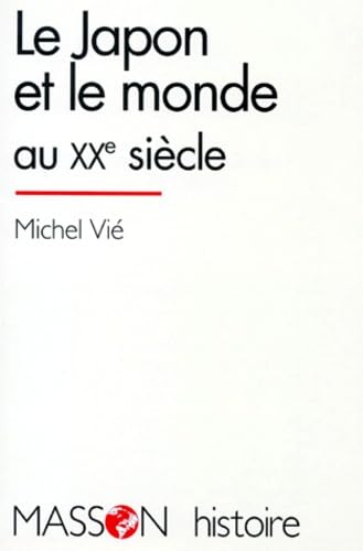Le Japon et le monde au XXe siècle Books