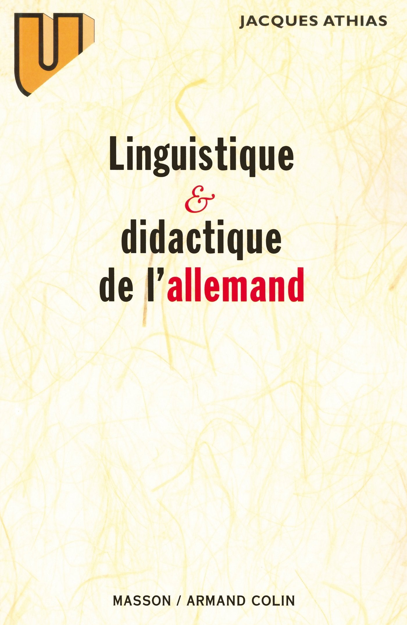 Linguistique et didactique de l'allemand: Évolution des théories et applications pédagogiques Foreign Languages ​​& Dictionaries