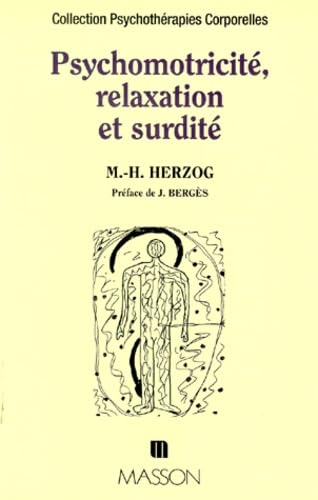 Psychomotricité, relaxation et surdité book