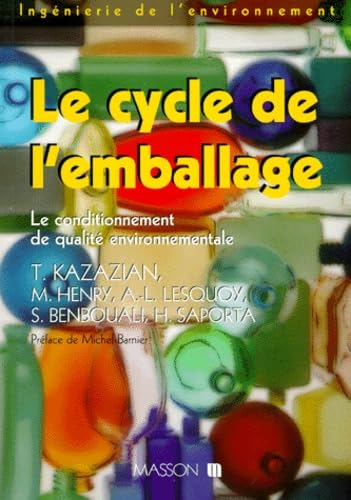 Le Cycle De L'Emballage. Le Conditionnement De Qualite Environnemental book