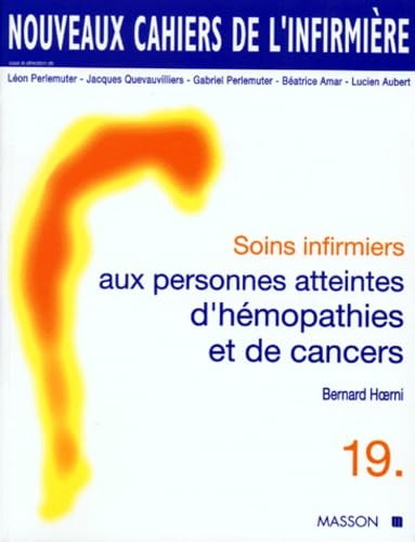 Soins infirmiers aux personnes atteintes d'hémopathies et de cancers Medicine