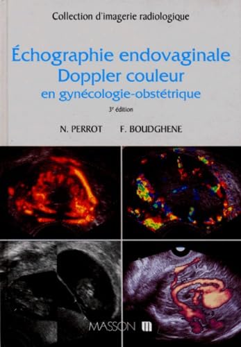 Echographie Endovaginale Doppler Couleur En Gynecologie-Obstetrique. 3eme Edition book