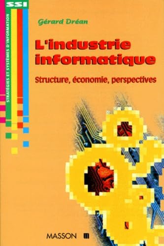 L'Industrie Informatique. Structure, Economie, Perspectives book