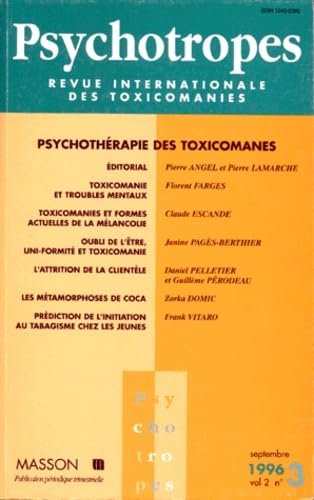 Psychotropes Revue Internationale Des Toxicomanes Volume 2 Numero 3 Septembre 1996 : Psychotherapie Des Toxicomanes Books