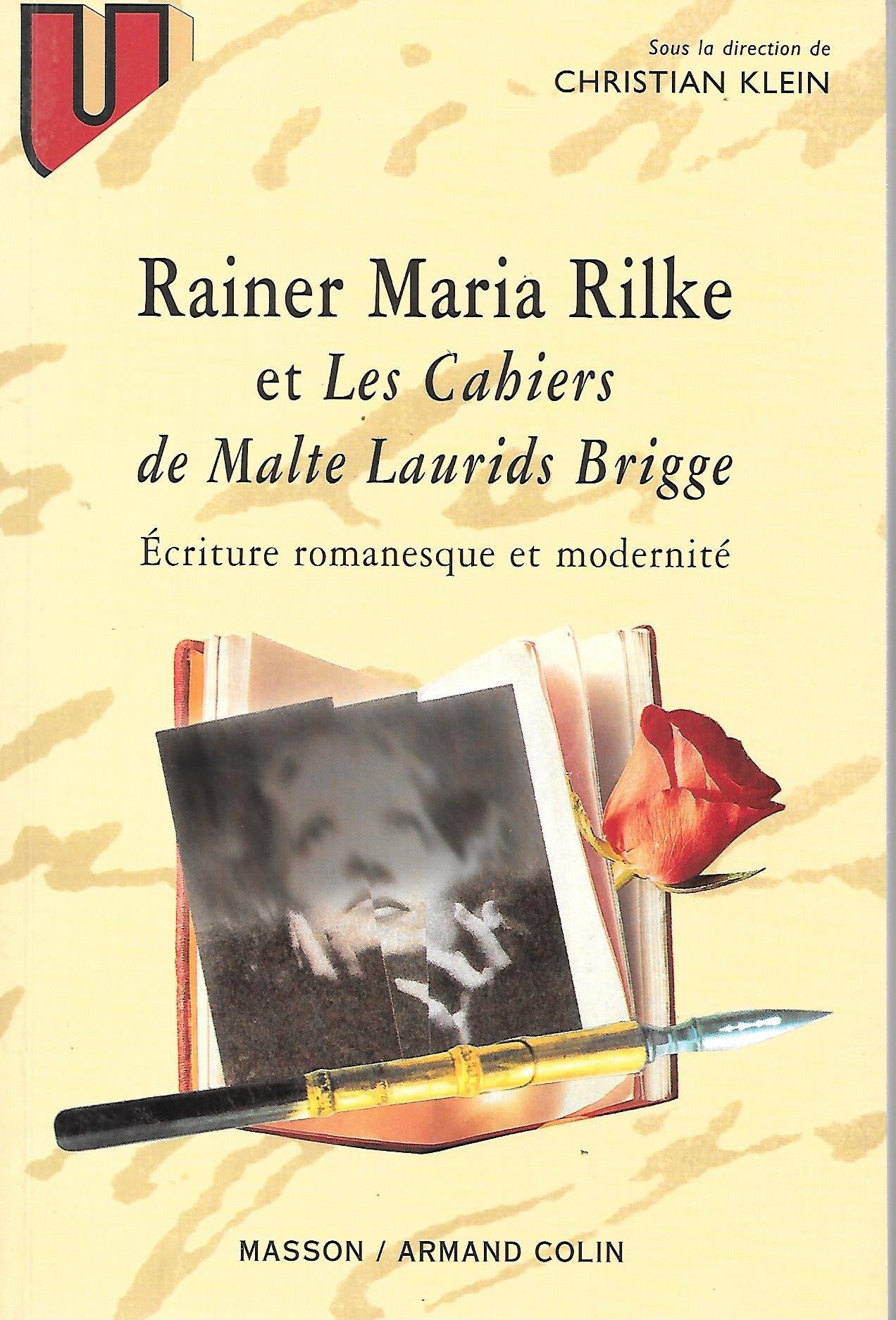RAINER MARIA RILKE ET LES CAHIERS DE MALTE LAURIDS BRIGGE. Ecriture romanesque et modernité book
