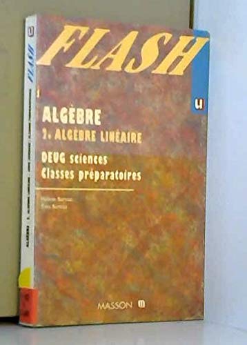 Algebre. Tome 2, Algebre Lineaire Books